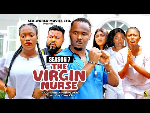THE VIRGIN NURSE (SEASON 7){NEW TRENDING MOVIE} - 2024 LATEST NIGERIAN NOLLYWOOD MOVIES
