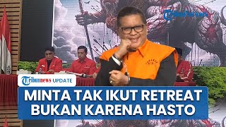 PDIP Bantah Perintah Kader Tunda Retreat karena Penahanan Hasto Kristiyanto, Singgung 'Tak Wajib'