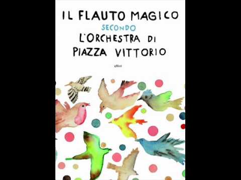 l'Orchestra di Piazza Vittorio - Il flauto magico secondo