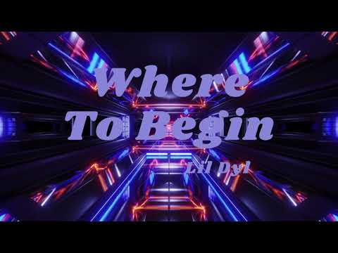 Where To Begin (Freestyle)