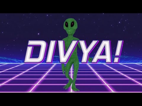 HAPPY BIRTHDAY DIVYA! - ALIEN REMIX