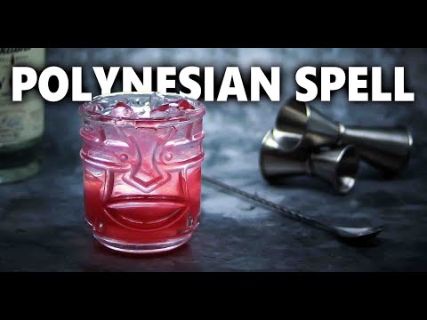 How To Make The Perfect Polynesian Spell Cocktail Recipe