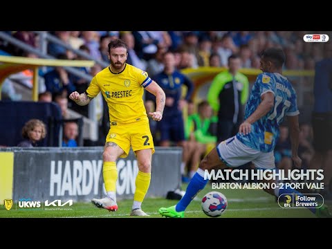 22/23 HIGHLIGHTS | Burton Albion 0-2 Port Vale