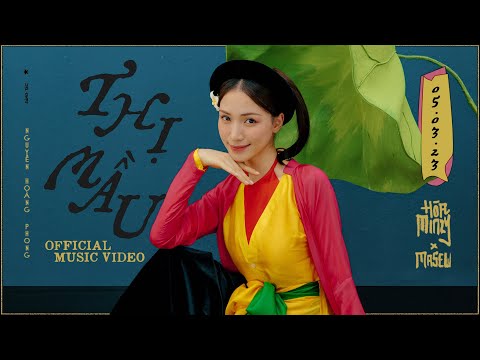 Thị Mầu - Hòa Minzy x Masew | Official Music Video