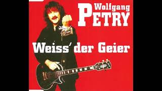 Wolfgang Petry - Weiss&#39; der Geier