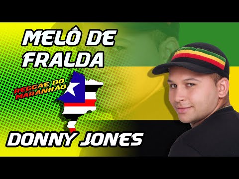 MELÔ DE FRALDA -  DONNY JONES