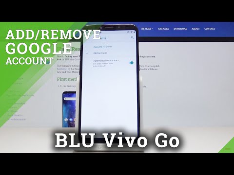 How to Connect Google Account with BLU Vivo Go – Add & Remove Google Account