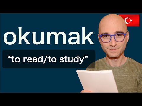 Turkish Verbs :  “to read / to study ”