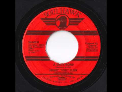 Jimmey "Soul" Clark - A Girl's World (Soulhawk)