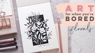 Art for When Youre Bored| Fun Flowers