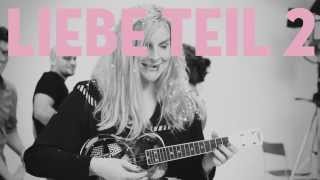 Judith Holofernes - &quot;Liebe Teil 2: Jetzt erst recht&quot; -TEIL 2 ( WITH A VENGEANCE)...Video -Trailer