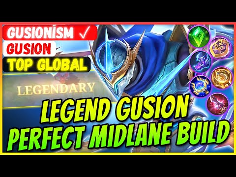 Legend Gusion Perfect Midlane Build [ Top Global Gusion ] GUSIONíSM ✓ - Mobile Legends Build