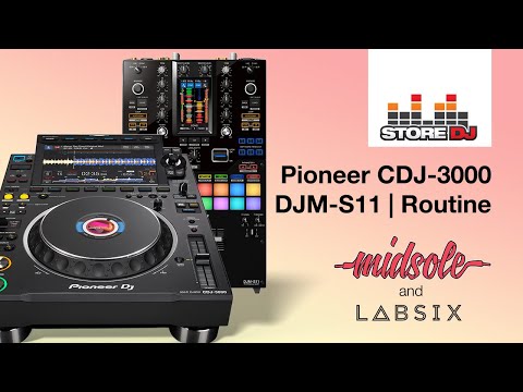 Lab Six x Store DJ - DJ Midsole Routine | Pioneer CDJ-3000 & DJM-S11