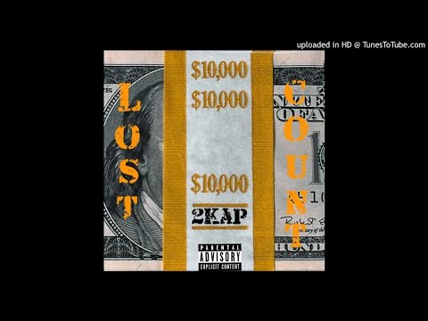 2Kap- Lost Count (Prod. By Ryloui$)