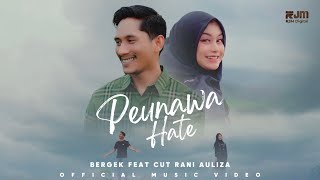 Download lagu Bergek Ft Cut Rani - Peunawa Hate mp3