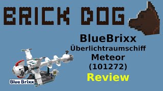 BlueBrixx Special - Überlichtraumschiff Meteor (101274) oder auch Comet - Review
