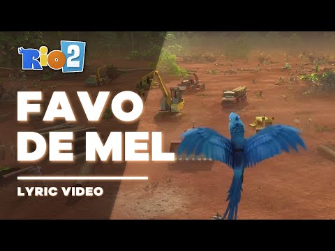 Rio 2 - Favo de Mel [Fan Lyric Video // Letra]