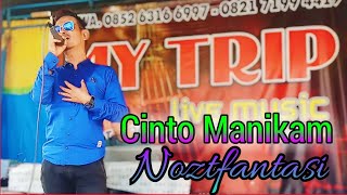 Download lagu Cinto Manikam || Cover Noztfantasi || Dangdut minang orgen tunggal mp3
