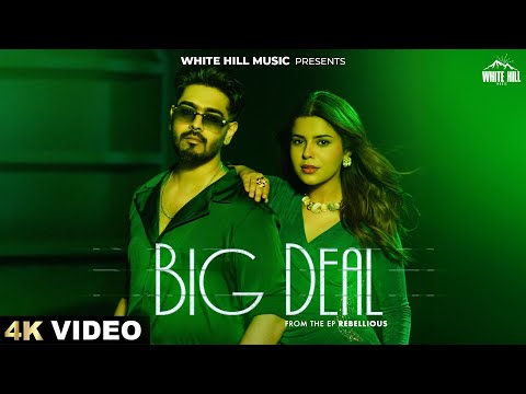 Big Deal Lyrics – Karan Sehmbi x Gurlez Akhtar