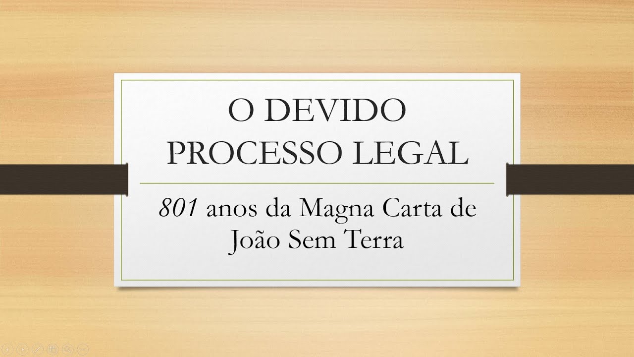 O Devido Processo Legal