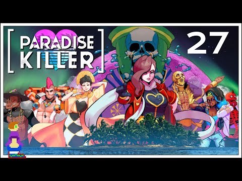 Let's Play Paradise Killer | Part 27 Crying Grudge!