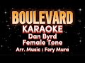 BOULEVARD Karaoke Dan Byrd Female Tone