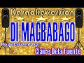 DI MAGBABAGO--- Popularized by: Claire Dela Fuente  /KARAOKE VERSION
