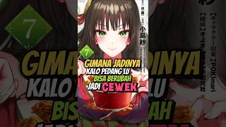 Download lagu Your Sword Turns Into a Girl?! #manga #anime #mangarecommendations #animerecommendations #wibu #w... mp3