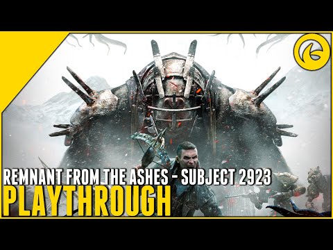 Remnant from the Ashes: Subject 2923 Playthrough Part 1 - No Commentary