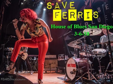 Save Ferris  House Of Blues San Diego 3 6 18