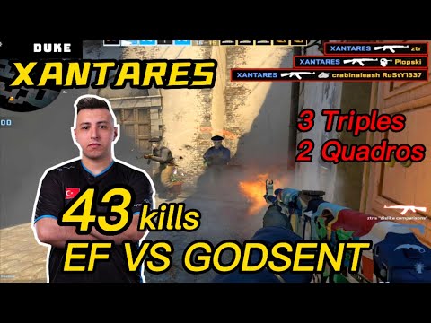 XANTARES Inferno POV - 😮43kills! - EF VS GODSENT - 3 Triples - 2 Quadros - CSGO XANTARES POV!