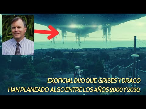 Exoficial dijo que  Grises y Draco han planeado  algo entre los años 2000 y 2030.