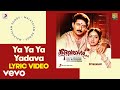 Devaragam Ya Ya Ya Yadava Lyric M M Keeravani Aravind Swamy Sridevi