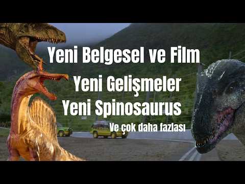 Yeni Dinozor Belgeseli, Yeni Spinosaurus ve Jurassic Filmi  | Paleo Gündem Özeti