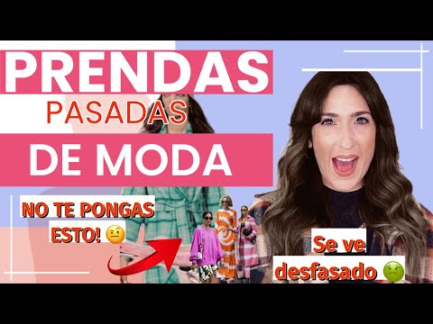 Prendas pasadas de MODA – NO TE LO PONGAS! Tendencias que ya no se llevan