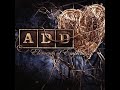 A.D.D. - Bridges Burning