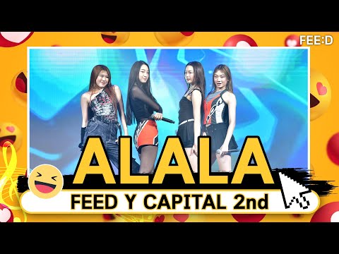 ALALA (Performance) | FEED Y CAPITAL 2nd : FEED
