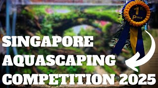 SINGAPORE AQUASCAPING COMPETITION 2025 - Aquatic Garden & Pet Asia Show 2025 - AGPAS 2025