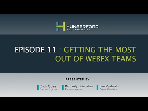 Webex Wednesdays @1 - Episode 11: Getting the Most out of Webex Teams