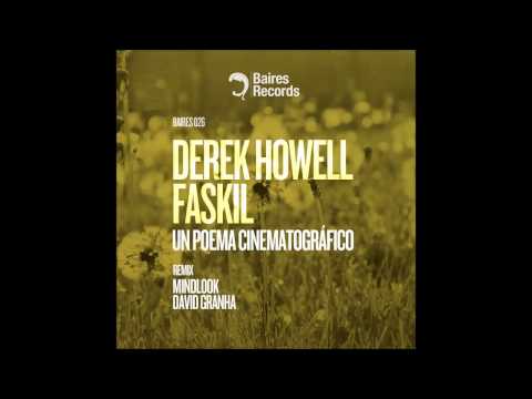 Derek Howell & Faskil - Un Poema Cinematografico (Mindlook Remix)