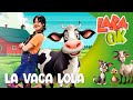 La Vaca Lola Canciones Infantiles Lara OK