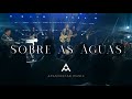 Ministério Apascentar Music Sobre As Águas Legado Ao Vivo