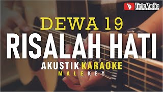 Download lagu risalah hati - dewa 19 (akustik karaoke) male key mp3 Download lagu risalah hati - dewa 19 (akustik karaoke) male key mp3