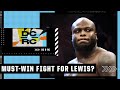Ryan Clark: Chris Daukaus is a perfect opponent for Derrick Lewis | DC & RC