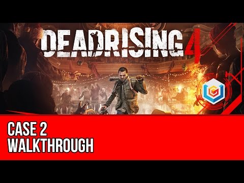 Dead Rising 4 Walkthrough Case 2 Gameplay/Let's Play