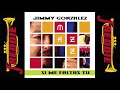 Jimmy Gonzalez Y Grupo Mazz - Si Me Faltas Tu (Album Completo)