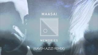 MAASAI - Memories (Kaveh Azizi Remix)