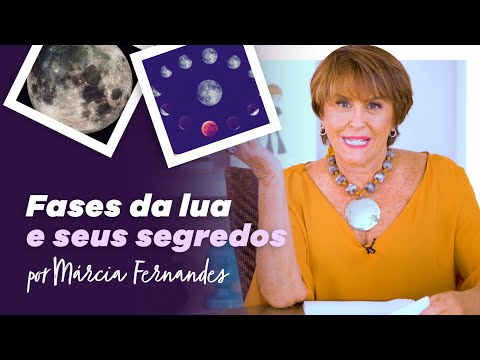 Fases da Lua e seus segredos, por Márcia Fernandes