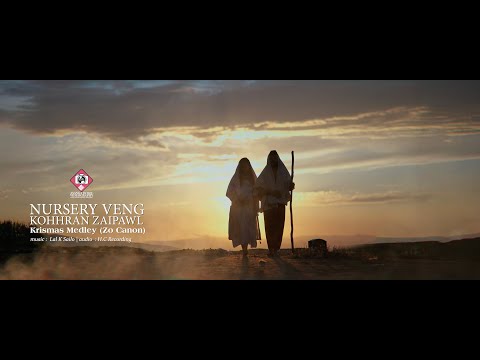 Krismas Medley (Zo Canon) - Nursery Veng Kohhran Zaipawl 2024 (Official Music Video)