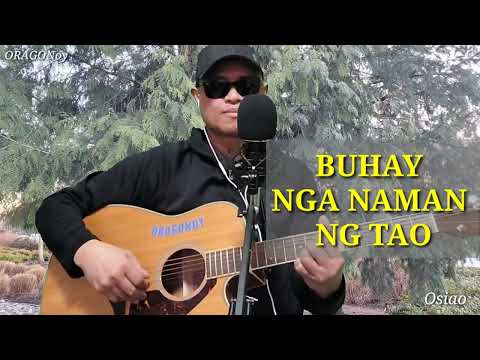 BUHAY NGA NAMAN NG TAO (Freddie Aguilar) Acoustic Cover